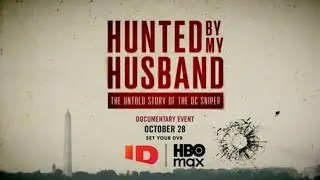 Hunted by my Husband: The Untold Story of the DC Sniper Official Trailer | ID