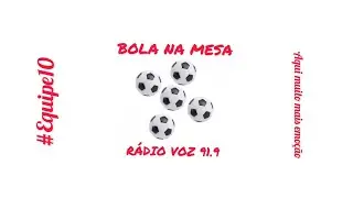 BOLA NA MESA 26/11/2021 DEBATE FINAL DA COPA SUDOESTE DE FUTEBOL.