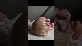 ♡ Mae-Lynn ♡ #reborn #reborngirl #babygirl #peacefulvideo #doll ##reborncommunity #reborncollector