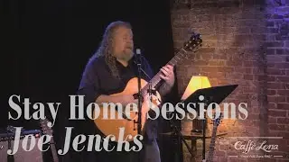 Stay Home Sessions: Joe Jencks LIVE