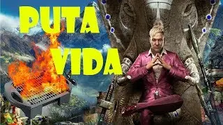 FarCry 4- PUTA VIDA