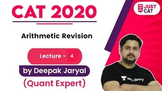 CAT 2020 | Arithmetic Revision By Deepak Jaryal (Lecture -4)