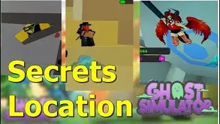 Roblox - Ghost Simulator 👻 Secrets Location