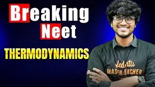 Thermodynamics Concepts | NEET 2026 Physics | Breaking NEET | by Madhan Sir
