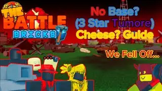 (Outdated) The Battle Bricks : No Base? (3 Star Tumore) Cheese? Guide