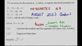 Mathematics N4 AUGUST 2023 Question 2 Cramer's Rule and Complex Numbers @mathszoneafricanmotives