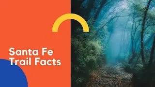 Факты о тропе Санта-Фе | История США