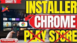 Comment Installer Chrome Sur Smart TV Sans Play Store (Tutoriel 2026)