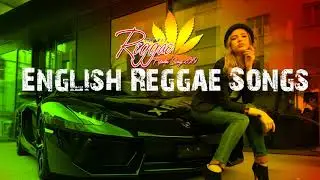 🌴 Best Reggae Remix Popular Songs 🌴 Top Reggae International Songs 2019