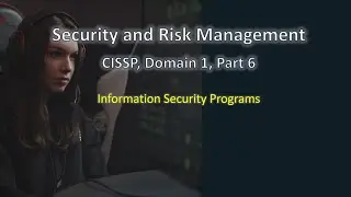 CISSP Domain 1, Information Security Programs