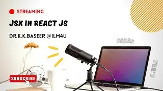 JSX in React JS | Understanding React JSX