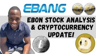 Ebang International (EBON) Stock | Technical Analysis | Stock Price Predictions | Bitcoin News!