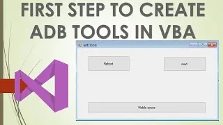 first stepe to create adb tools in visual basic studio