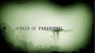 AFRAID OF PARANORMAL - OFFICIAL TRAILER
