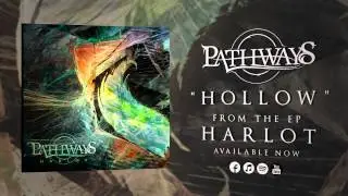Pathways - Hollow (OFFICIAL AUDIO)