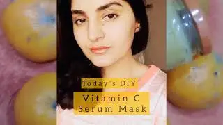 Homemade Vitamin C Serum Mask | Cheap | Easy | Effective