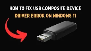 Как исправить ошибку драйвера составного устройства USB в Windows 11