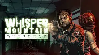 Whisper Mountain Outbreak Official Trailer - SEA Games Showcase: Summer Game Fest Edition