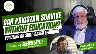 Skill-based learning and education in Pakistan | Getting priorities right. EP. 5 #education #skills