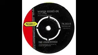 winter rushes on - the countrymen (1964)