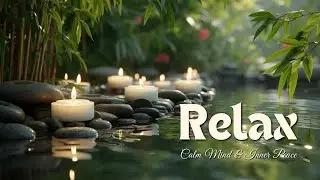 Soothing Piano Music for Deep Relaxation 🌿 Calm Mind & Inner Peace