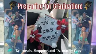 Preparing For Graduation &lsquo;22! 🎓|| Rehearsals, Decorating Caps, & More! || Jada Desiree