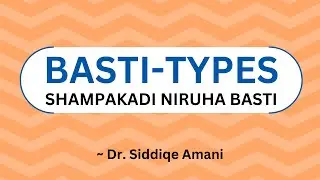 SHAMPAKADI NIRUHA BASTI - TYPE OF BASTI - PANCHAKARMA