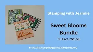Sweet Blooms bundle Stampin' Up!