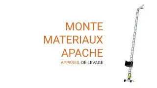 Monte materiaux Apache | appareil-de-levage