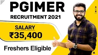 PGIMER Recruitment 2021 | Salary ₹35,400 | Freshers can Apply | Latest Job Notifications 2021