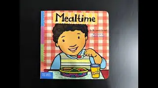 Mealtime by Elizabeth Verdick | Children&rsquo;s Book Read Aloud | MouseyTeng Story time