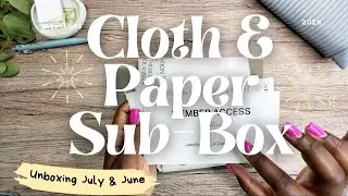 CLOTH & PAPER JLY & JUNE SUB-BOX UNBOXING