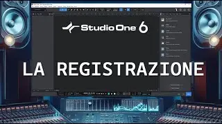 Studio One 6 - Tutorial in italiano  -  La registrazione