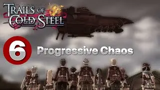 Trails of Cold Steel || Chapter 6 || Walkthrough [STORY ONLY QUEST] Pt. 2/8