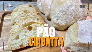 PÃO CIABATTA | Pão de longa fermentação