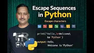 Escape Sequences in Python , escape characters | carriage return | \' | \\ | \n | \b | \t | \r | \b
