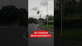 Delhi University Stadium and It's Campus Ambience #delhiuniversity