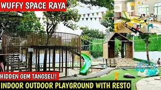 HIDDEN GEM TANGSEL WUFFY SPACE RAYA INDOOR OUTDOOR PLAYGROUND+CAFE TEMPAT ASIK BUAT PLAYDATE