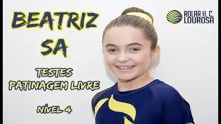 Beatriz Sa - Testes Patinagem Livre - Nível 4