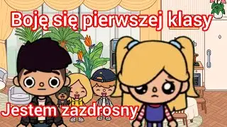 Boję sie pierwszej klasy😪 Oliwia jestem zazdrosny 😪historyjki toca boca po polsku, bajki toca boca 