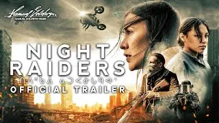 NIGHT RAIDERS - Official US Trailer