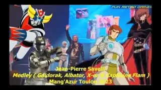 Medley X-OR GOLDORAK ALBATOR CAPITAINE FLAM chant&eacute; en live par Jean Pierre Savelli au Mang'Azur 2023