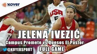 Jelena Ivezic 17pts/6reb/5ast/23EFF - Campus Promete vs Quesos El Pastor - Spain/LIGA DIA - 2017/18