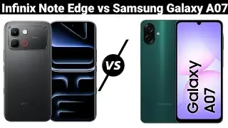 Infinix Note Edge vs Samsung Galaxy A07 Full Comparison video Price Review Spec's RAM Camera 