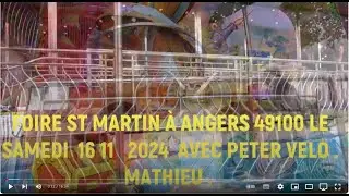1 ER PARTIE VIDÉO FOIRE ST MARTIN 2024 À ANGERS 49100  MATHIEU