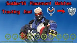 Soldier76 Placement Matches Ranked Grind