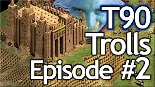T90 Trolls Episode #2 | Wonder Victory vs Huns!