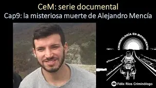 Глава 9: Загадочная смерть Алехандро Менсии.