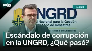 &iquest;Qu&eacute; pas&oacute; con Olmedo L&oacute;pez y la UNGRD?, estos son los puntos claves para entender el esc&aacute;ndalo|Pulzo