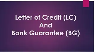 Letter of Credit (LC) and Bank Guarantee (BG), Their differences and types. #bankingtayari